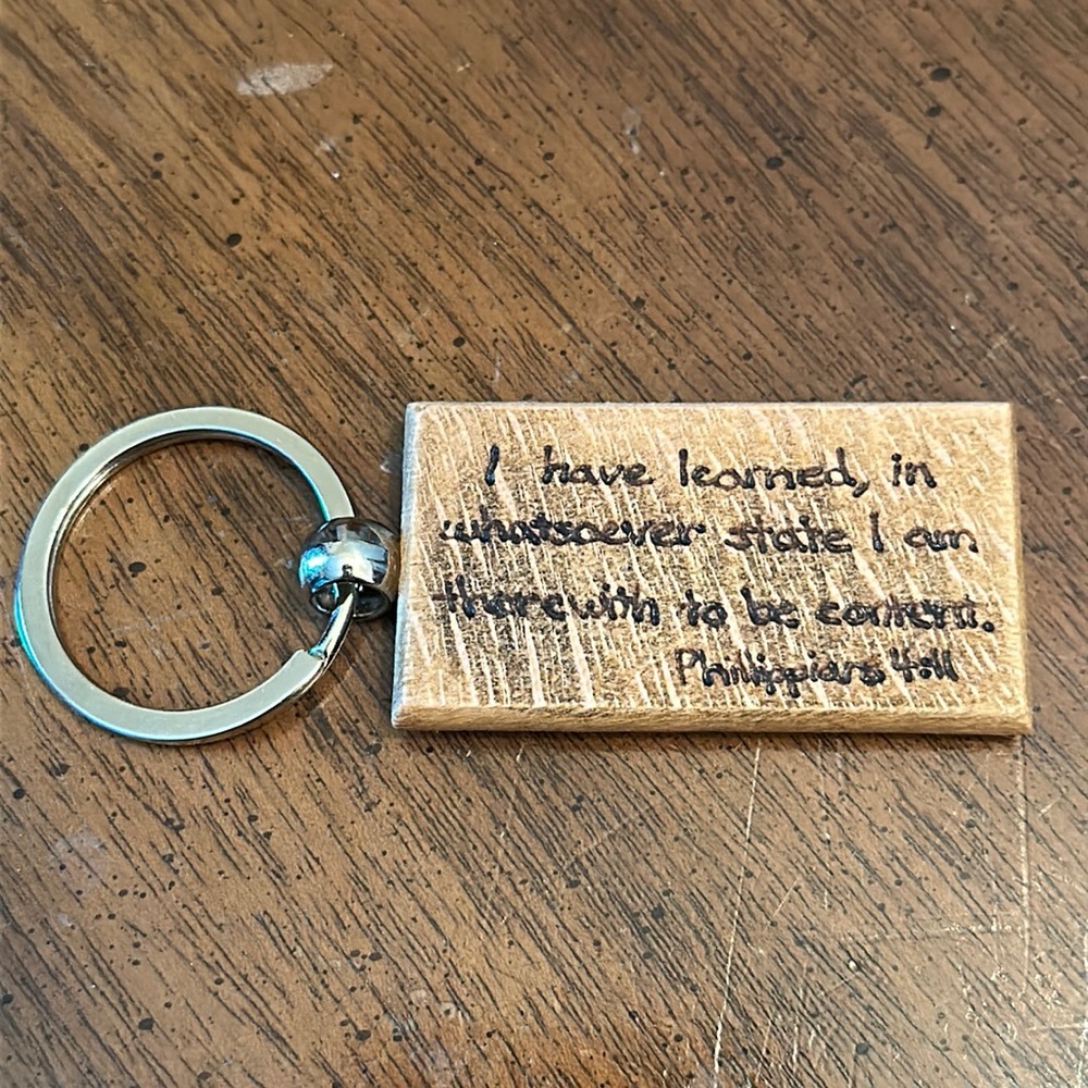 Philippians 4:11 Handmade Wood Burnt Keychain